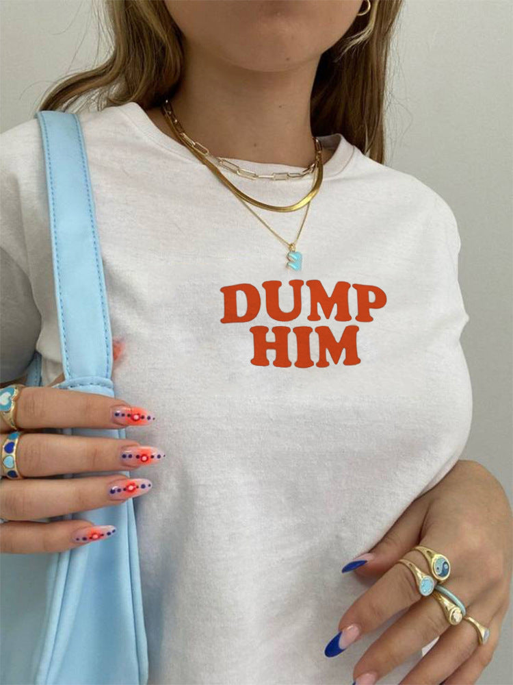 Dump Him T-shirt